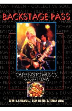 Coperta cărții 'Backstage Pass: Catering to Music's Biggest Stars - John Crisafulli'
