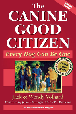 Coperta cărții 'The Canine Good Citizen: Every Dog Can Be One - Jack Volhard'