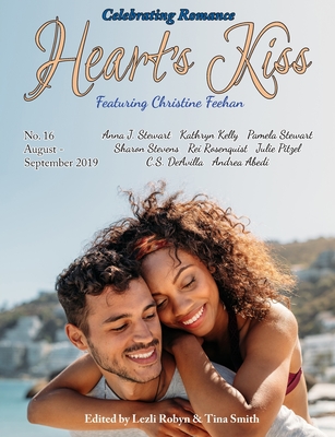 Heart's Kiss: Issue 16, August-September 2019: Featuring Christine Feehan - Christiine Feehan