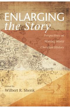 Coperta cărții 'Enlarging the Story - Wilbert R. Shenk'