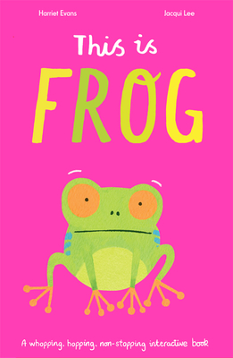 This Is Frog - Harriet Evans