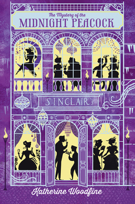 Coperta cărții 'The Mystery of the Midnight Peacock - Katherine Woodfine'
