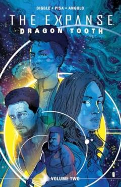 Expanse, The: Dragon Tooth Vol. 2 - Andy Diggle