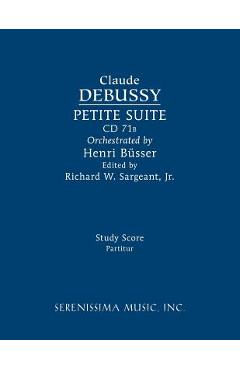 Coperta cărții 'Petite Suite, CD 71b: Study score - Claude Debussy'