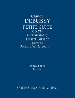 Coperta cărții 'Petite Suite, CD 71b: Study score - Claude Debussy'