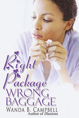 Right Package, Wrong Baggage - Wanda B. Campbell