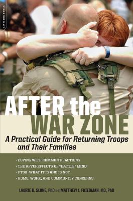 After the War Zone: A Practical Guide for Returning Troops and Their Families - Matthew J. Friedman