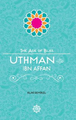 Uthman Ibn Affan - Ruhi Demirel