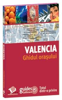 Coperta cărții 'Valencia - Ghidul orasului'