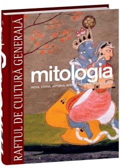 Mitologia vol.3: India, China, Japonia, Africa, Australia si Oceania