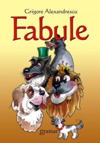 Coperta cărții 'Fabule - Grigore Alexandrescu'