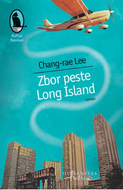 Zbor peste Long Island - Chang-Rae Lee