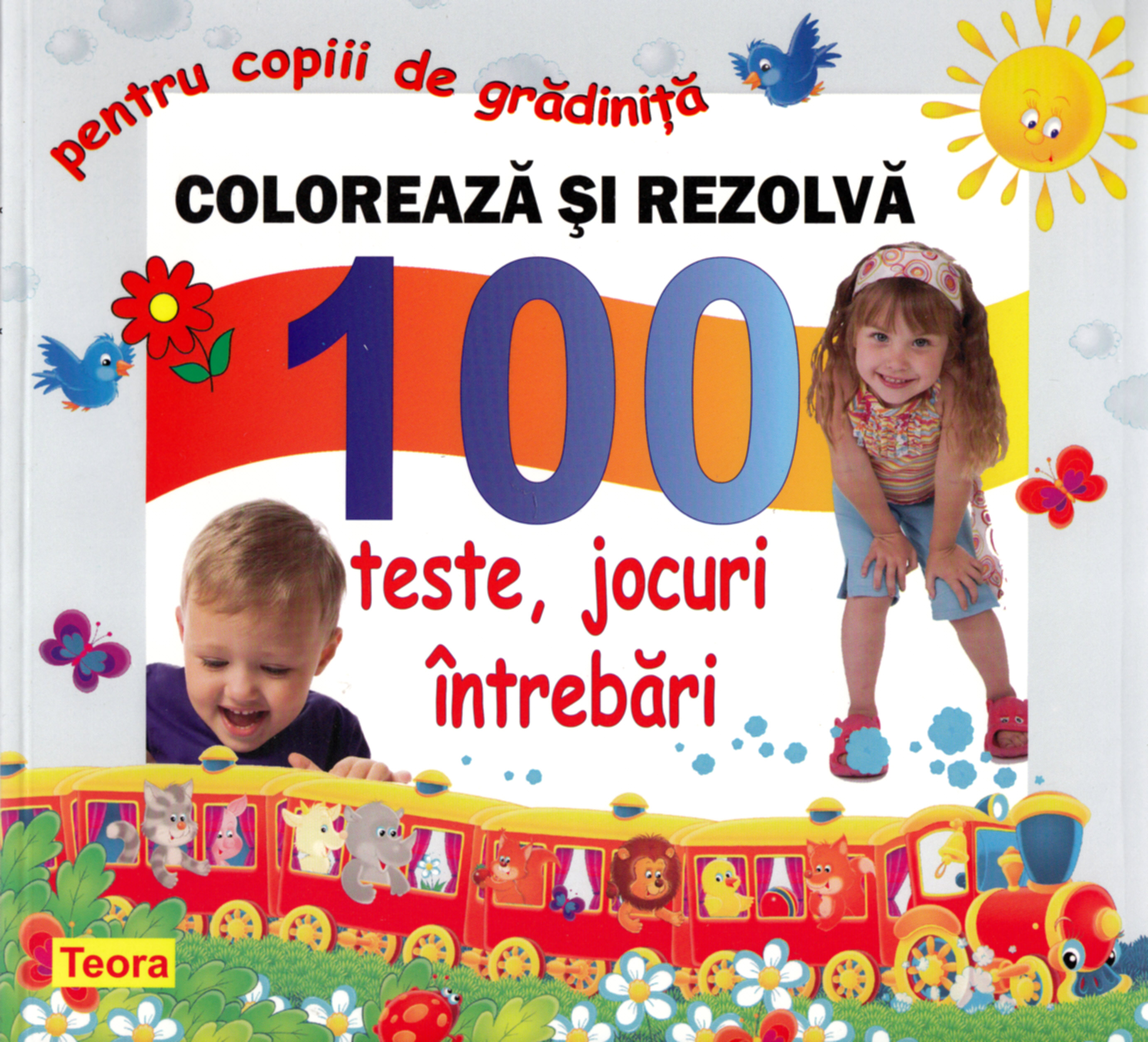 Coperta cărții 'Coloreaza si rezolva 100 teste, jocuri, intrebari pentru copiii de gradinita'