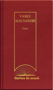 Coperta cărții 'Cartea de acasa 41: Teatru - Vasile Alecsandri'