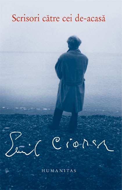 Coperta cărții 'Scrisori catre cei de-acasa - Emil Cioran'