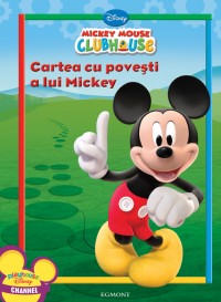 Coperta cărții 'Cartea cu povesti a lui Mickey - Mickey Mouse Clubhouse'