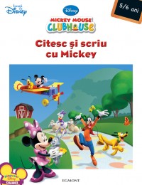 Coperta cărții 'Citesc si scriu cu Mickey - Mickey Mouse Clubhouse'