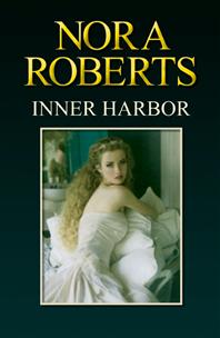 Inner Harbor - Nora Roberts