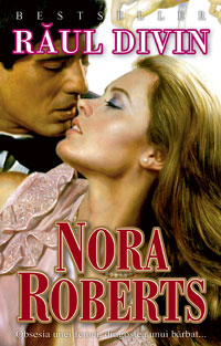 Raul divin - Nora Roberts