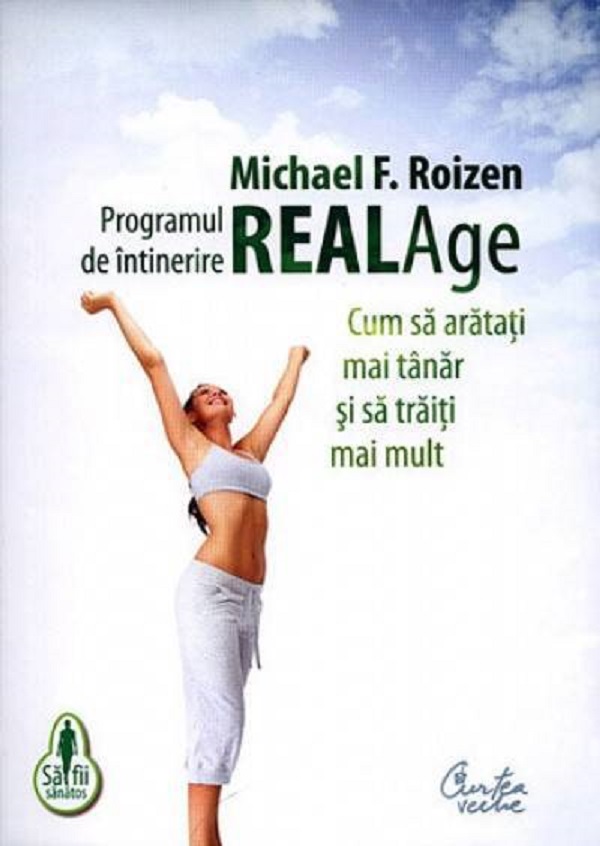 Programul de intinerire Realage - Michael F. Roizen