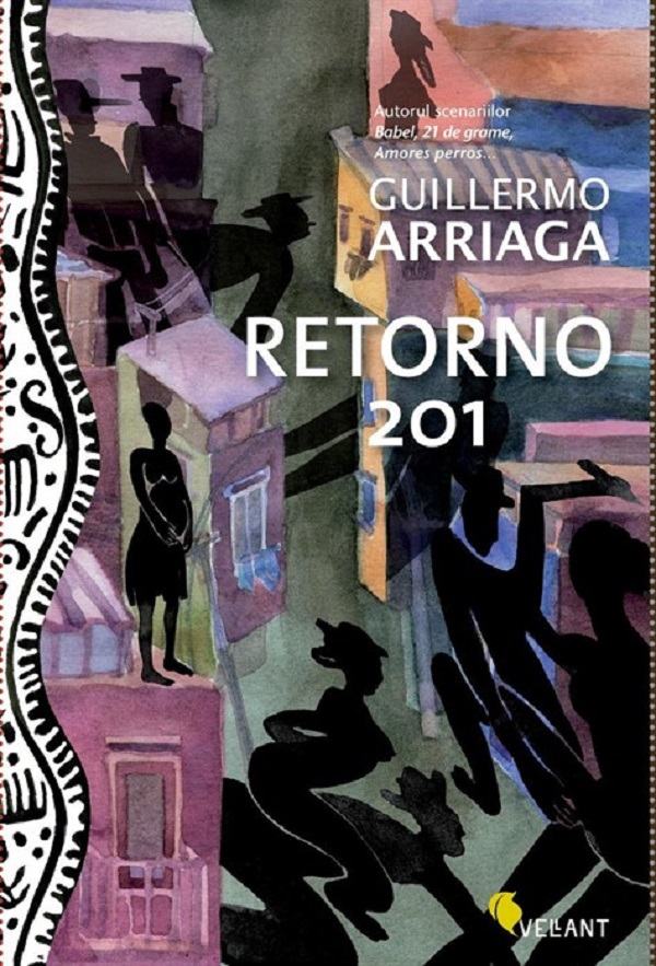 Retorno 201 - Guillermo Arriaga