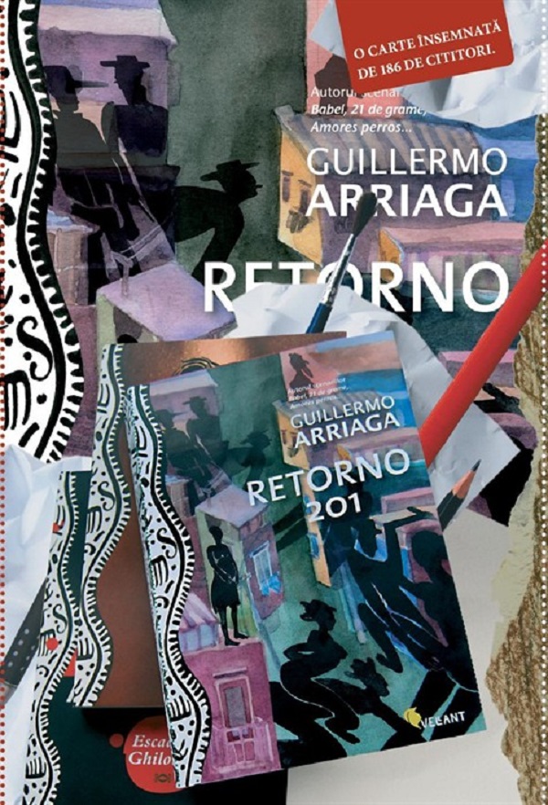 Retorno 201 - Editie Insemnata - Guillermo Arriaga