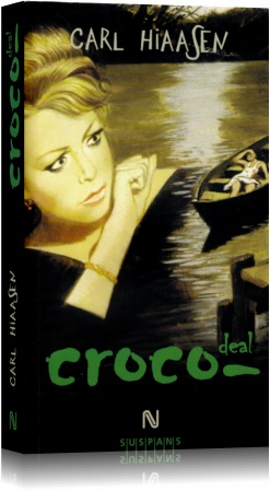 Coperta cărții 'Croco-deal - Carl Hiaasen'