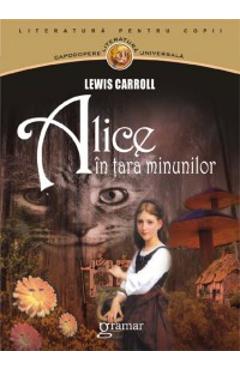 Coperta cărții 'Alice in tara minunilor - Lewis Carroll'