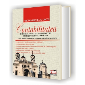 Coperta cărții 'Contabilitatea in partida simpla si legislatia utila unit de cult religios - Virginia Greceanu-Cocos'