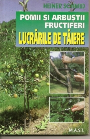Coperta cărții 'Pomii si arbusti fructiferi - Lucrari de taiere - Heiner Schmid'