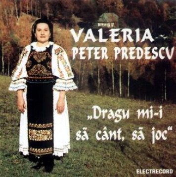 Imaginea produsului 'Cd Valeria Peter Predescu - Dragu Mi-I Sa Cant, Sa Joc'