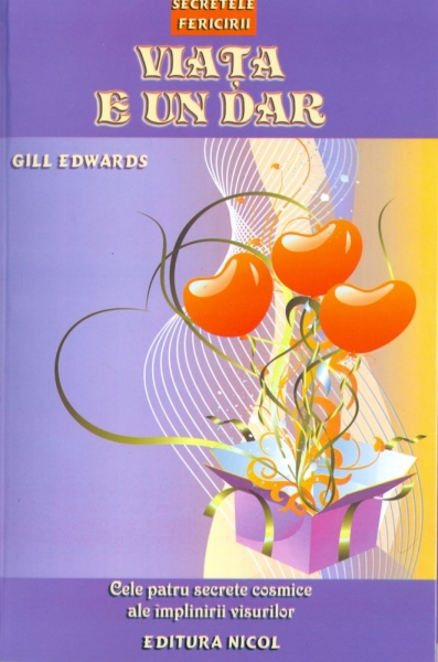Viata e un dar - Gill Edwards
