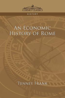 An Economic History of Rome - Tenney Frank