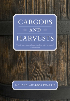 Coperta cărții 'Cargoes and Harvests - Donald Culross Peattie'