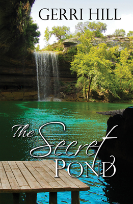 The Secret Pond - Gerri Hill