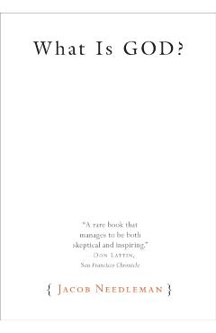 Poza produsului What Is God? - Jacob Needleman
