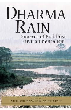 Coperta cărții 'Dharma Rain: Sources of Buddhist Environmentalism - Stephanie Kaza'