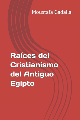 Races del Cristianismo del Antiguo Egipto - Moustafa Gadalla