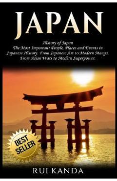 Coperta cărții 'Japan: History of Japan: The Most Important People, Places and Events in Japanese History. from Japanese Art to Modern'