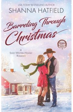 Coperta cărții 'Barreling Through Christmas - Shanna Hatfield'