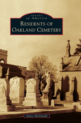 Residents of Oakland Cemetery - Janice Mcdonald