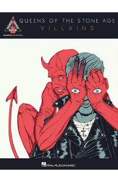 Coperta cărții 'Queens of the Stone Age - Villains: Accurate Tab Edition - Queens Of The Stone Age'