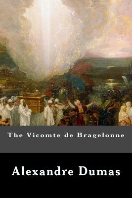 The Vicomte de Bragelonne - Alexandre Dumas