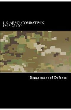 Coperta cărții 'U.S. Army Combatives FM 3-25.150 - Taylor Anderson'