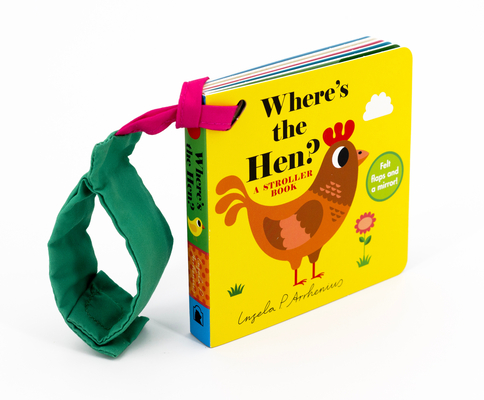 Where's the Hen?: A Stroller Book - Ingela P. Arrhenius