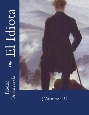 Coperta cărții 'El Idiota: (Volumen I) - Andrea Gouveia'