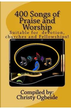 Coperta cărții '400 Songs of Praise and Worship - Christy I. Ogbeide'