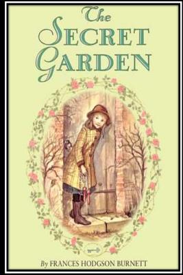 The Secret Garden - Frances Hodgson Burnett