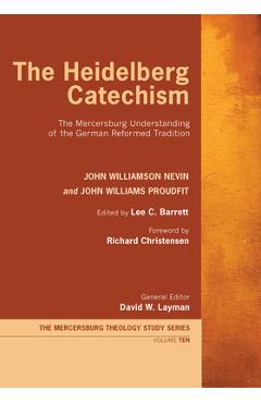 The Heidelberg Catechism