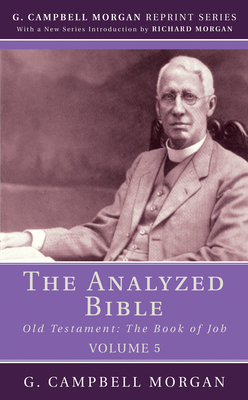 The Analyzed Bible, Volume 5 - G. Campbell Morgan